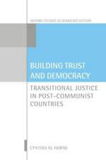 Building Trust and Democracy af Cynthia M. (Professor of Political Science Horne