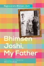 Bhimsen Joshi, My Father af Raghavendra Bhimsen Joshi