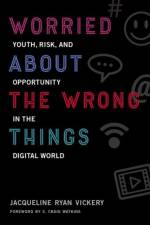 Worried About the Wrong Things af Jacqueline Ryan (Associate Professor | Graduate Director Vickery
