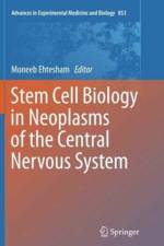 Stem Cell Biology in Neoplasms of the Central Nervous System