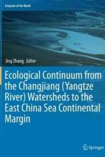 Ecological Continuum from the Changjiang (Yangtze River) Watersheds to the East China Sea Continental Margin
