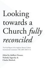 Looking Towards a Church Fully Reconciled af Adelbert Denaux Sherlock