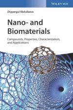 Nano- and Biomaterials af Zhypargul Abdullaeva