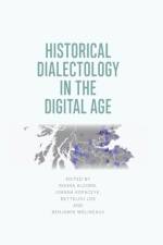 Historical Dialectology in the Digital Age af ALCORN RHONA