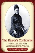 The Kaiser's Confidante af Richard Jay Hutto