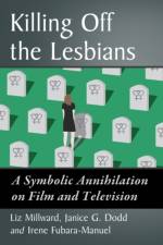 Killing Off the Lesbians af Liz Millward