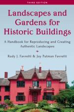 Landscapes and Gardens for Historic Buildings af Rudy J. Favretti