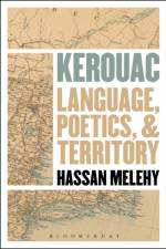 Kerouac af Professor Hassan (University of North Carolina Melehy