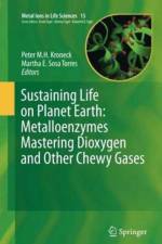 Sustaining Life on Planet Earth: Metalloenzymes Mastering Dioxygen and Other Chewy Gases
