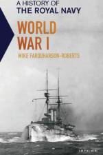 A History of the Royal Navy: World War I