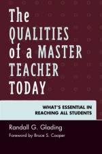 The Qualities of a Master Teacher Today af Randall G. Glading
