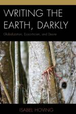 Writing the Earth, Darkly af Isabel Hoving