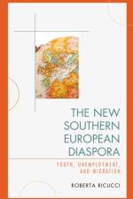 The New Southern European Diaspora af Roberta Ricucci