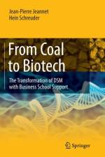 From Coal to Biotech af Jean-Pierre Jeannet
