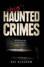 Ohio's Haunted Crimes af Kat Klockow