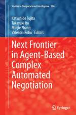 Next Frontier in Agent-based Complex Automated Negotiation