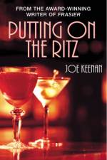 Putting On The Ritz af Joe Keenan