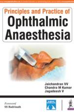 Principles and Practice of Ophthalmic Anaesthesia af Jaichandran V V