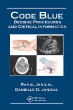 Code Blue: Bedside Procedures and Critical Information af Rahul Jandial
