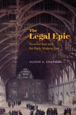 The Legal Epic af Alison A. Chapman