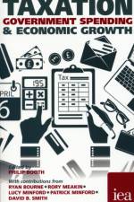 Taxation, Government Spending and Economic Welfare af David B. Smith