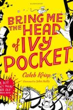 Bring Me the Head of Ivy Pocket af Caleb Krisp
