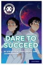 Project X Comprehension Express: Stage 3: Dare to Succeed af Steve Cole