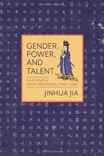 Gender, Power, and Talent af Jinhua Jia