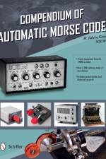 Compendium of Automatic Morse Code af Ed Goss