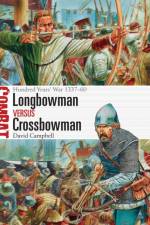 Longbowman vs Crossbowman af David Campbell