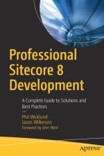 Professional Sitecore 8 Development af Jason Wilkerson