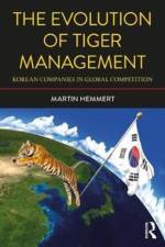The Evolution of Tiger Management af Martin (Korea University Hemmert