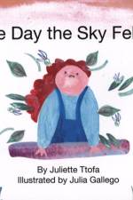 The Day the Sky Fell In af Juliette (Specialist Educational Psychologist Ttofa