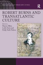 Robert Burns and Transatlantic Culture af Sharon Alker