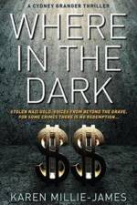 Where in the Dark af Karen Millie-James