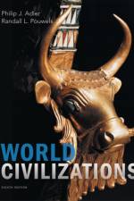 World Civilizations af Philip (Professor Emeritus Adler