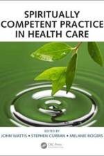 Spiritually Competent Practice in Health Care