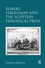 Robert Fergusson and the Scottish Periodical Press af Rhona Brown