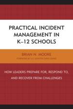 Practical Incident Management in K-12 Schools af Brian N. Moore