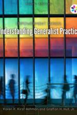 Empowerment Series: Understanding Generalist Practice af Karen (University of Wisconsin Kirst-Ashman