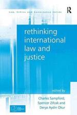 Rethinking International Law and Justice af Charles Sampford