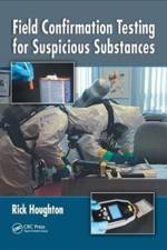 Field Confirmation Testing for Suspicious Substances af Rick (Hazard Consultant Houghton