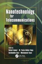 Nanotechnology for Telecommunications af Anwar Sohail