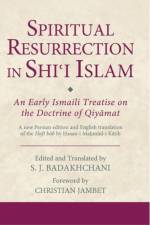 Spiritual Resurrection in Shi'i Islam af S. J. Badakhchani