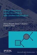 Design Decisions under Uncertainty with Limited Information