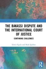 The Bakassi Dispute and the International Court of Justice af Edwin Egede