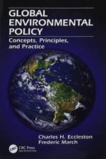 Global Environmental Policy af Charles H. (Environmental Consultant Eccleston