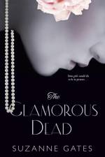 The Glamorous Dead af Suzanne Gates