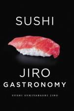 Sushi: Jiro Gastronomy af Jiro Ono