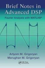 Brief Notes in Advanced DSP af Artyom M. (San Antonio Grigoryan